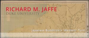 Keynote Lecture: Prof. Richard Jaffe on Japanese Buddhism’s ‘Western Turn’