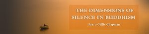 Event: The Dimensions of Silence in Buddhism with Susan Gillis Chapman