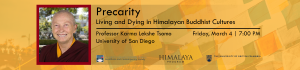 Guest Lecture with Professor Karma Lekshe Tsomo: Precarity: Living and Dying in Himalayan Buddhist Cultures