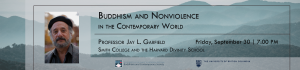 Keynote Lecture: Prof. Jay L. Garfield, “Buddhism and Nonviolence in the Contemporary World”